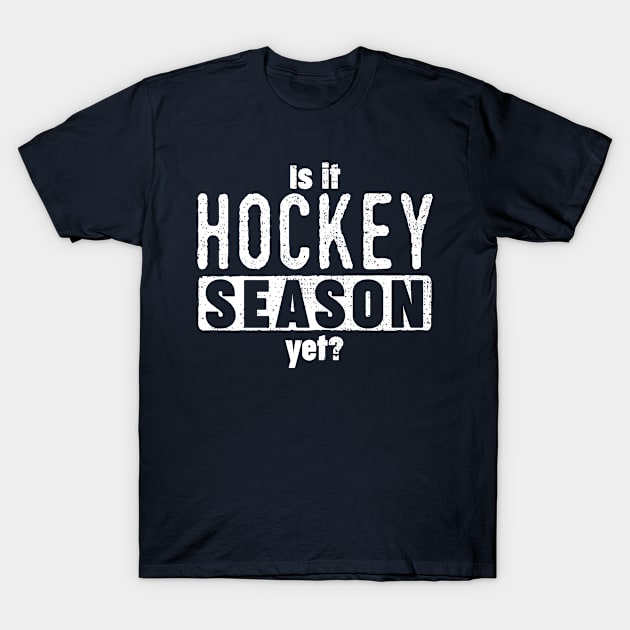 Hockey lovers can't wait for hockey season T-Shirt by Gold Wings Tees